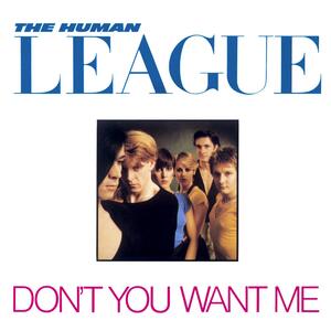 The Human League – Dont you want me