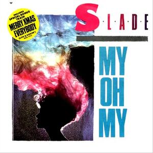 Slade – My oh my
