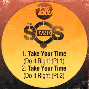 The S.O.S. Band – Take Your Time (Do It Right) (Short Version)