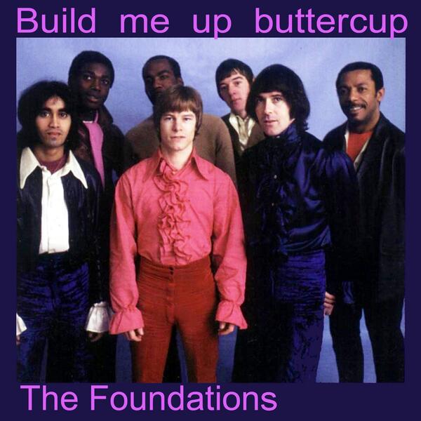 Build me up buttercup