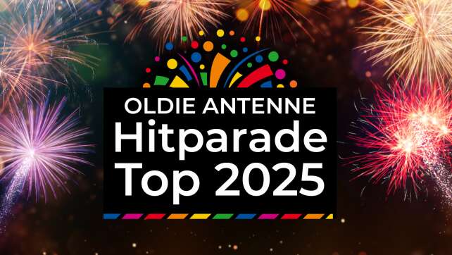 Die OLDIE ANTENNE Hitparade – Top 2025