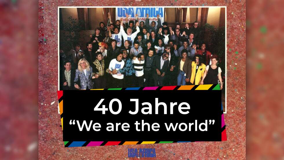 We Are the World: Ein Blick hinter die Kulissen der Hymne