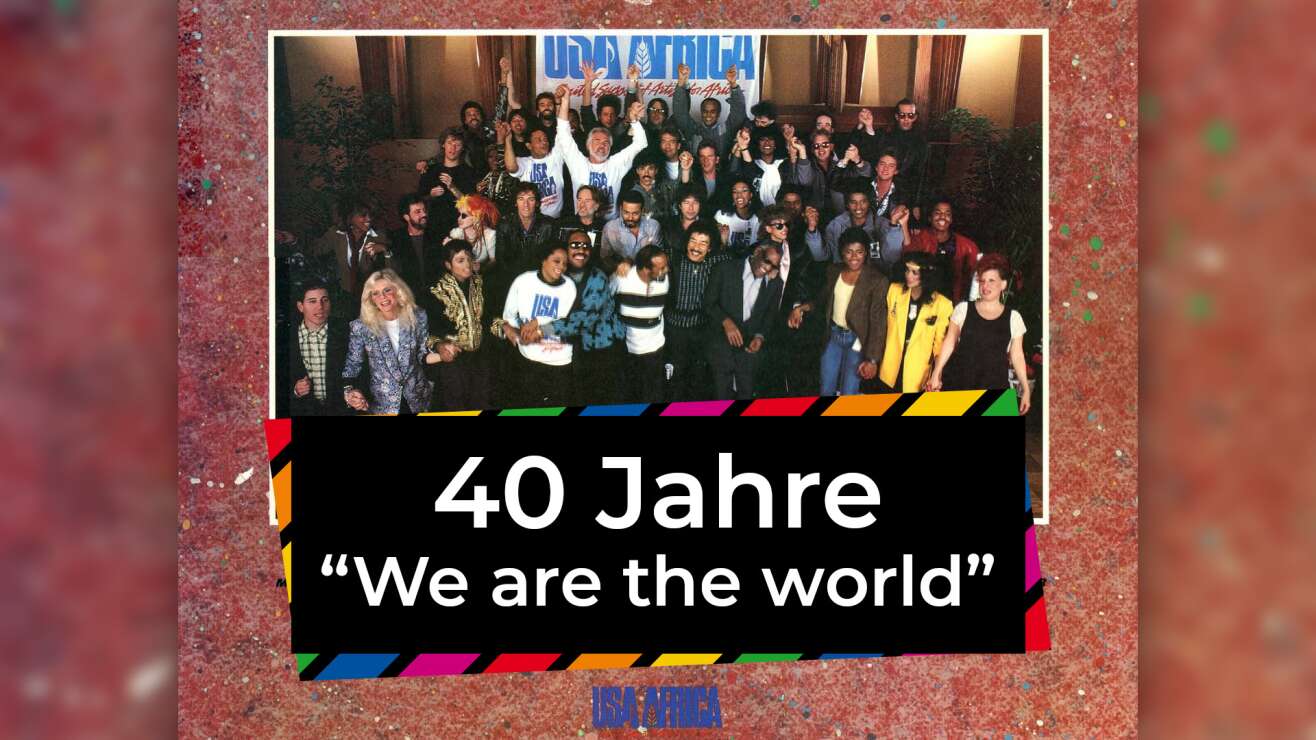 We Are the World: Ein Blick hinter die Kulissen der Hymne