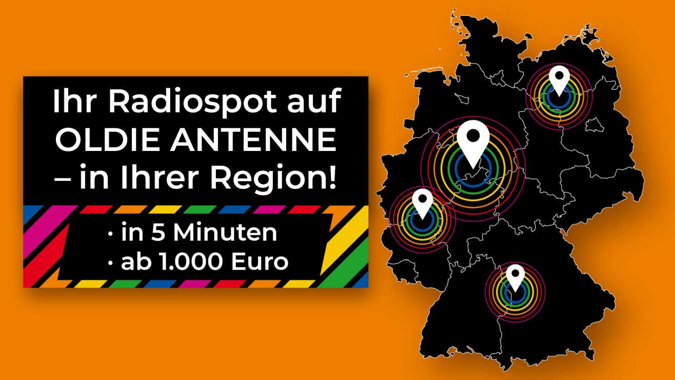 Effektive Radiowerbung auf OLDIE ANTENNE. Sie haben die Wahl!