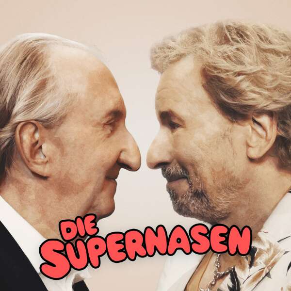 Die Supernasen – mit Thomas Gottschalk und Mike Krüger
