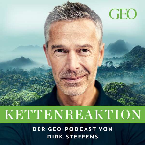 Kettenreaktion – Der GEO-Podcast von Dirk Steffens