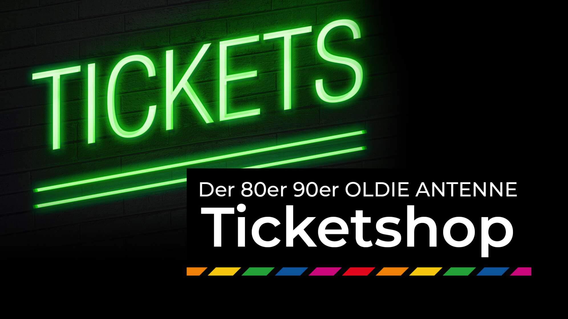 Der 80er 90er OLDIE ANTENNE Ticketshop bei Eventim