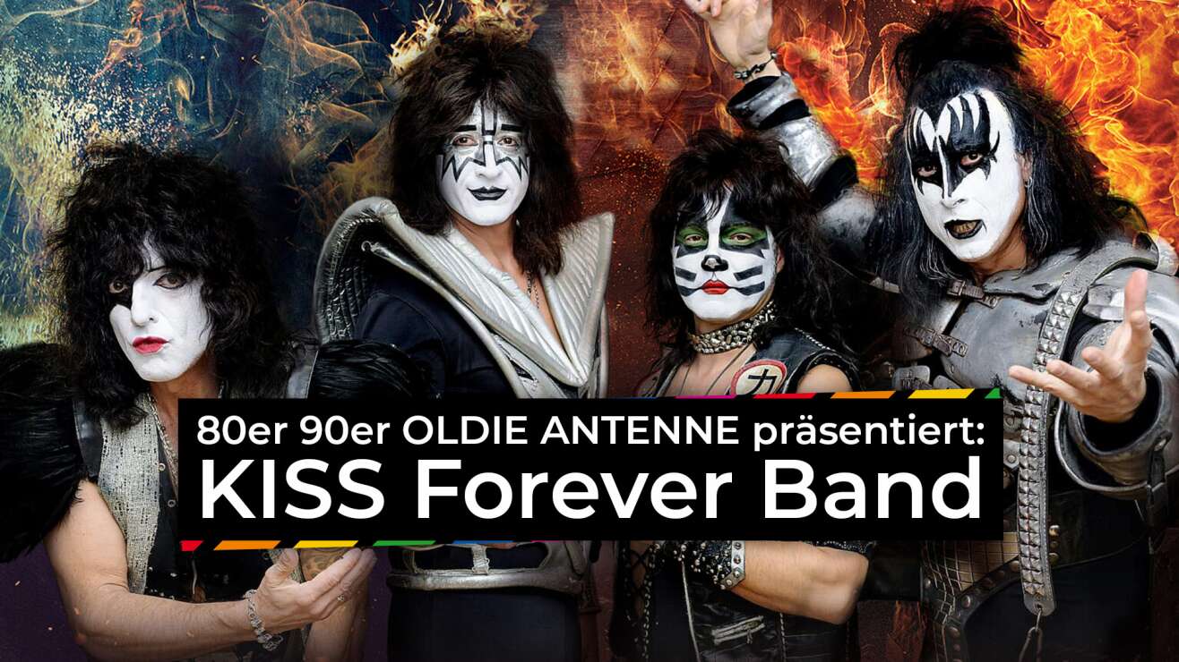 80er 90er OLDIE ANTENNE präsentiert "KISS Forever Band"