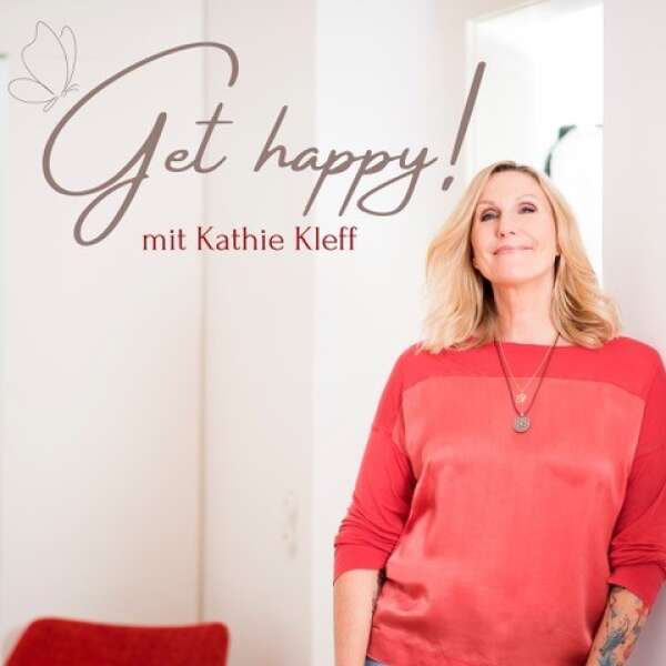 100 Folgen Get Happy! – Kathie Kleff