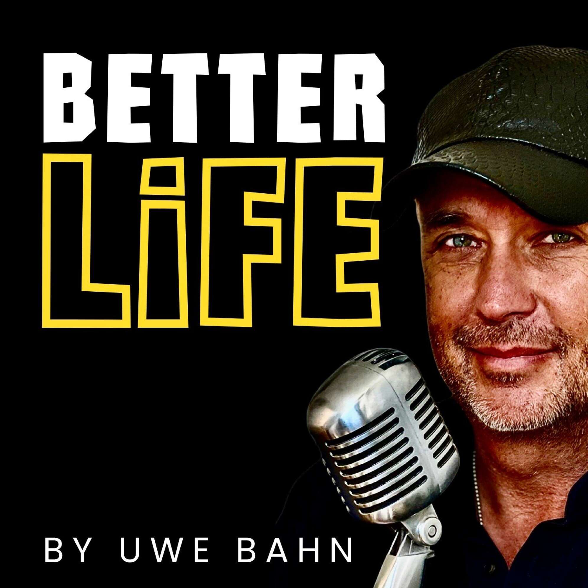 Uwe Bahn - Better Life Podcast-Cover