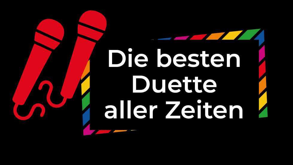 Die besten Duette aller Zeiten