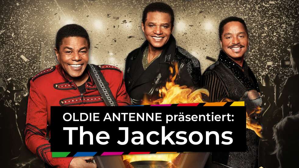 OLDIE ANTENNE präsentiert: The Jacksons