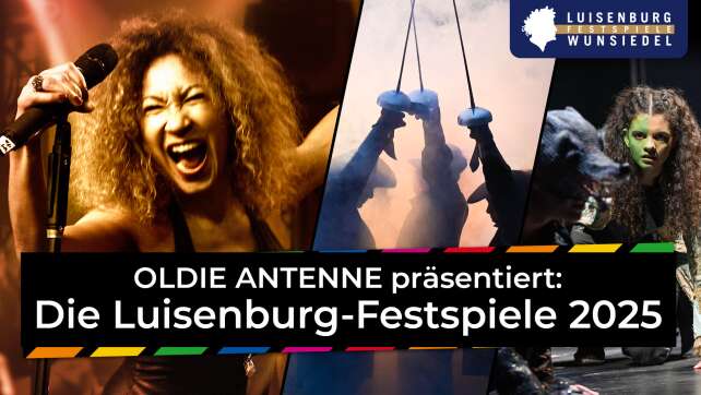 OLDIE ANTENNE präsentiert die Luisenburg-Festspiele 2025