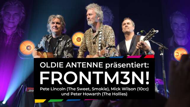 OLDIE ANTENNE präsentiert FRONTM3N!