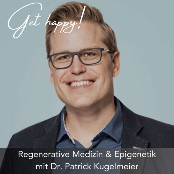 Regenerative Medizin und Epigenetik - mit Dr. Patrick Kugelmeier