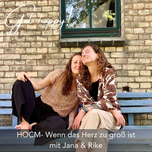 HOCM- Wenn das Herz zu groß ist - mit Jana und Rike