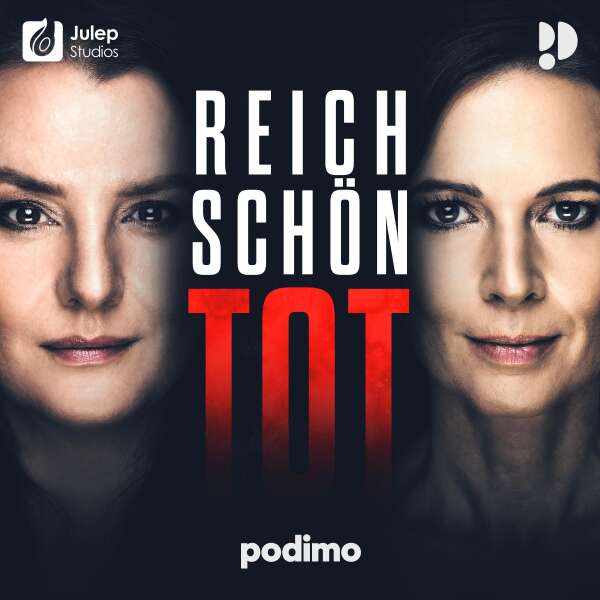 Wo kann ich neue Folgen Reich, schön, tot hören?
