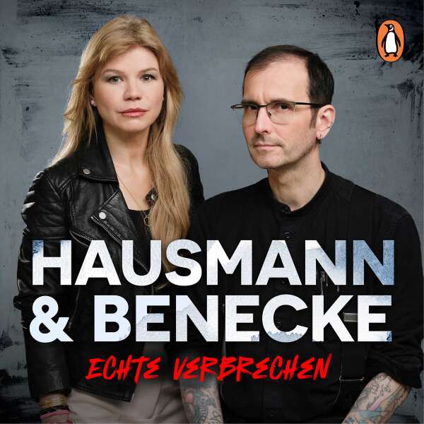 Podcast-Tipp: Hausmann & Benecke – Echte Verbrechen
